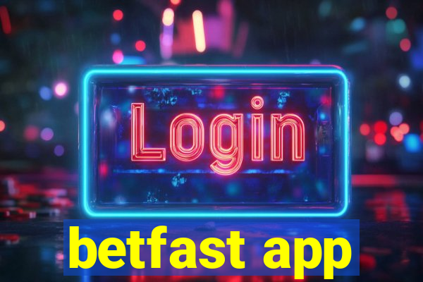 betfast app